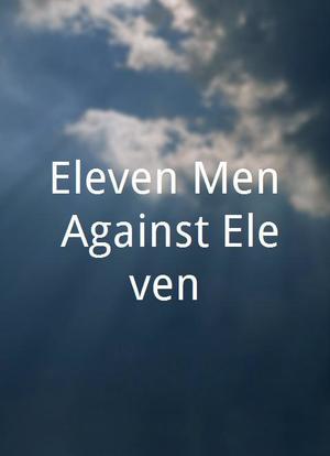 Eleven Men Against Eleven海报封面图