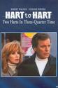 Dirty Harry Hart To Hart: Two Harts In Three Quarter Time
