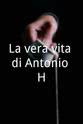 Ivan Accardi La vera vita di Antonio H.