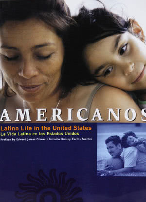 Americanos: Latino Life in the United States海报封面图