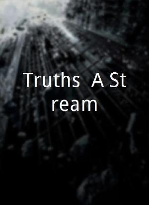Truths: A Stream海报封面图