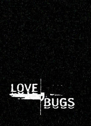 Love Bugs海报封面图