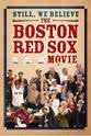 Bill Mueller Still We Believe: The Boston Red Sox Movie