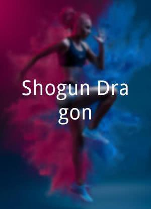 Shogun Dragon海报封面图