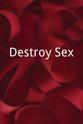 Jessica Mark Destroy Sex
