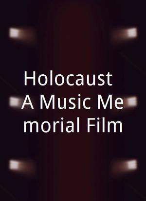 Holocaust: A Music Memorial Film海报封面图