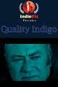 John Enthoven Quality Indigo