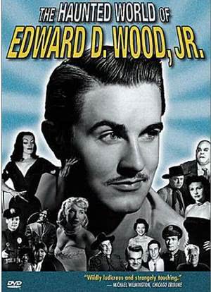 The Haunted World of Edward D. Wood Jr海报封面图