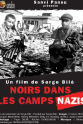 Serge Bilé Noirs dans les camps nazis