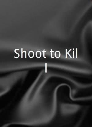 Shoot to Kill海报封面图