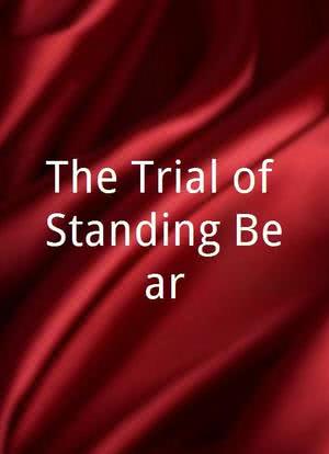 The Trial of Standing Bear海报封面图