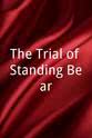 Joshua Gallegos The Trial of Standing Bear