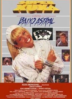 Super Xuxa Contra o Baixo Astral海报封面图