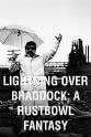 Sal Carollo Lightning Over Braddock: A Rustbowl Fantasy