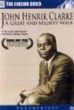 Kwame Nkrumah John Henrik Clarke: A Great and Mighty Walk