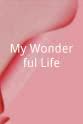 Kelly Greenwood My Wonderful Life