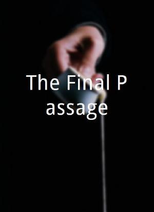 The Final Passage海报封面图