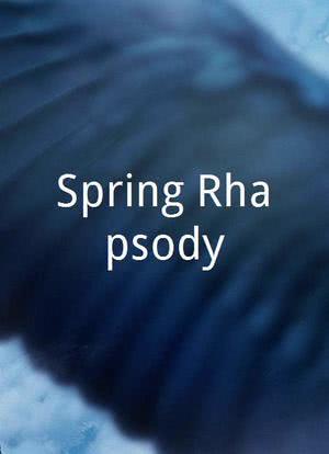 Spring Rhapsody海报封面图