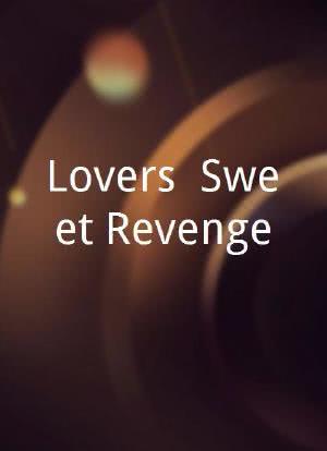Lovers: Sweet Revenge海报封面图