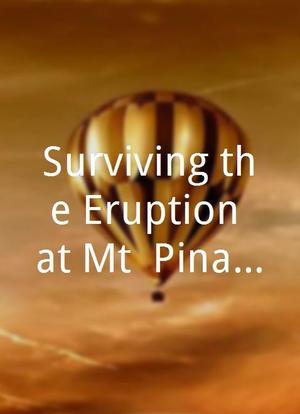 Surviving the Eruption at Mt. Pinatubo海报封面图