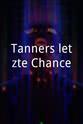 Natascha Graf Tanners letzte Chance