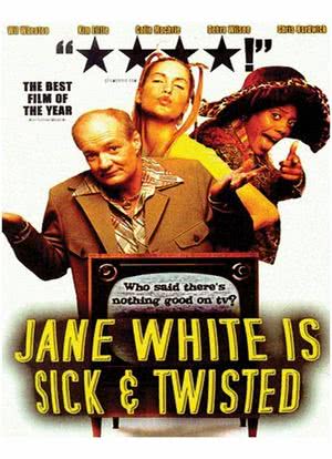 Jane White Is Sick & Twisted海报封面图