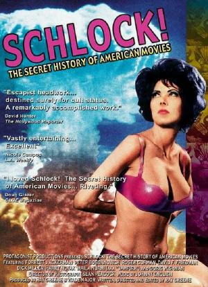 Schlock! The Secret History of American Movies海报封面图