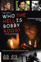 John Feldman Who the Hell Is Bobby Roos?