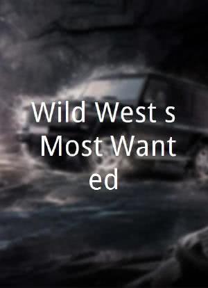 Wild West's Most Wanted海报封面图