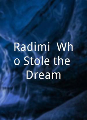 Radimi: Who Stole the Dream海报封面图