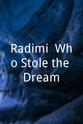 Billy Brooks Radimi: Who Stole the Dream