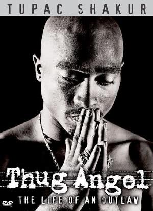 Tupac Shakur: Thug Angel海报封面图