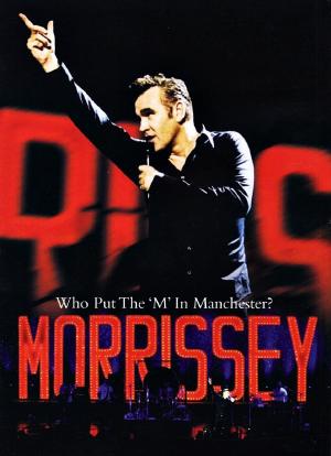 Morrissey: Who Put the M in Manchester海报封面图