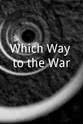 Martin Sadler Which Way to the War