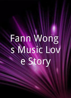 Fann Wong's Music Love Story海报封面图
