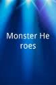 Ryan Agahee Monster Heroes