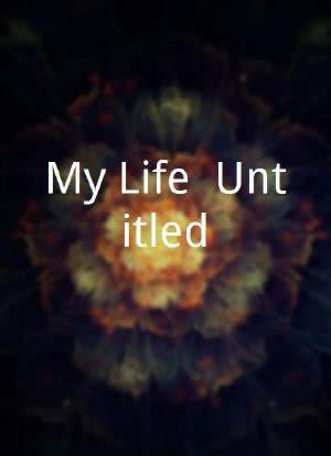 My Life: Untitled海报封面图