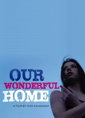 Our Wonderful Home海报封面图