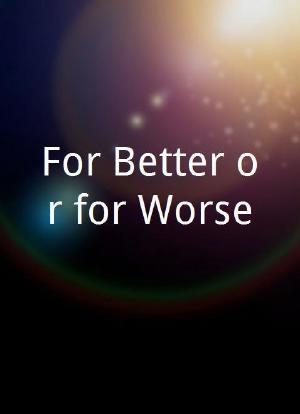 For Better or for Worse海报封面图