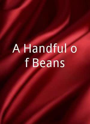 A Handful of Beans海报封面图