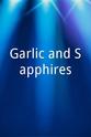 Aaron Craig Geller Garlic and Sapphires