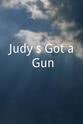 Julie Dickens Judy's Got a Gun