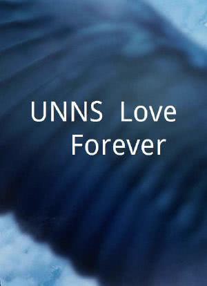 UNNS: Love... Forever海报封面图