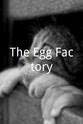 Eric Crump The Egg Factory