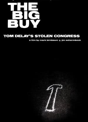 The Big Buy: Tom DeLay's Stolen Congress海报封面图