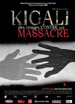 Kigali, des images contre un massacre海报封面图