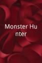 丹·葛森 Monster Hunter