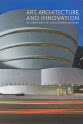 Jeffrey Kipnis 艺术、建筑与创新：庆祝古根海姆博物馆