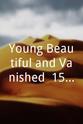 Lisa Sundstedt Young Beautiful and Vanished: 15 Unthinkable Crimes