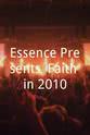 Lee Sosin Essence Presents: Faith in 2010